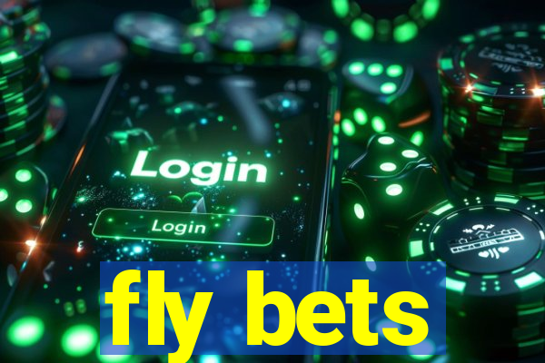 fly bets